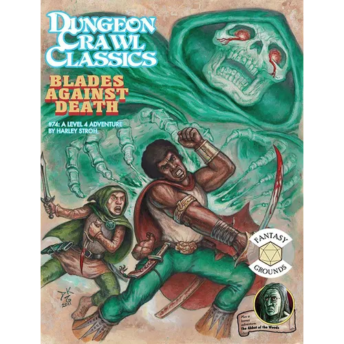 Dungeon Crawl Classics #74: Blades Against Death