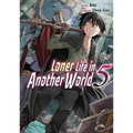Loner Life in Another World Vol. 5 (Manga)