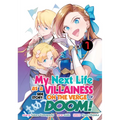 My Next Life as a Villainess Side Story: On the Verge of Doom! (Manga) Vol. 1