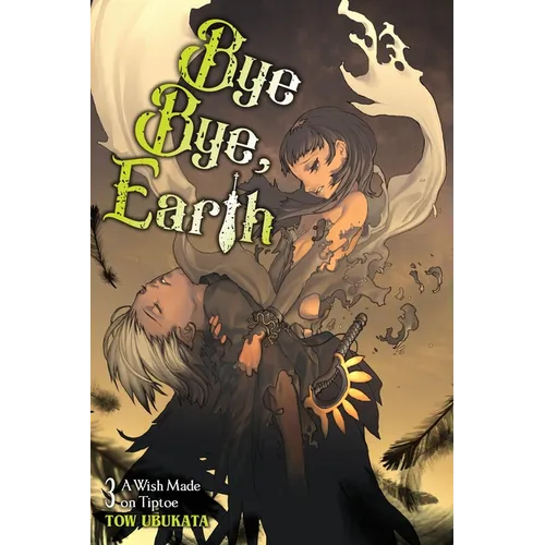 Bye Bye, Earth, Vol. 3 (Novel): A Wish Made on Tiptoe