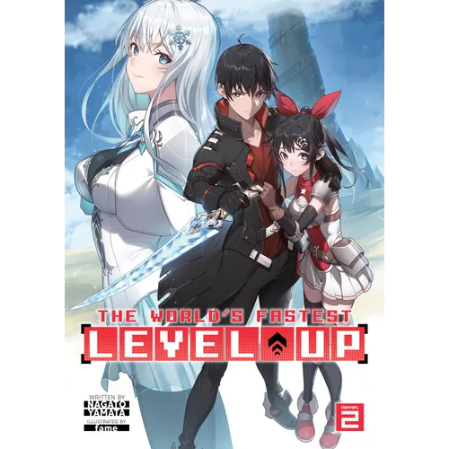 The World's Fastest Level Up (Light Novel) Vol. 2