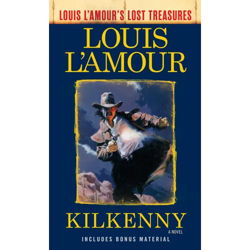 Kilkenny (Louis l'Amour's Lost Treasures)