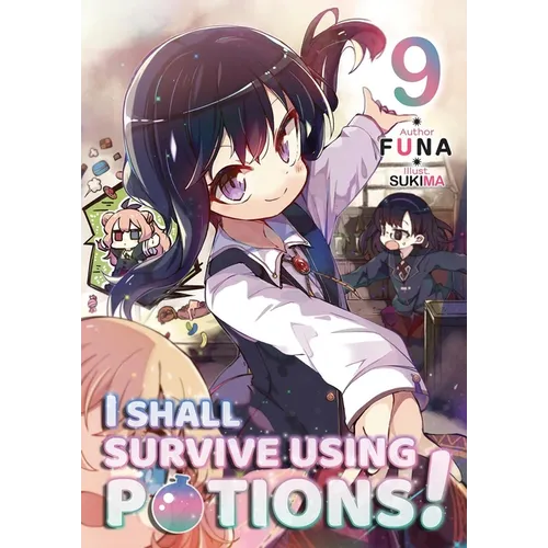 I Shall Survive Using Potions! Volume 9 (Light Novel)