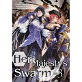 Her Majesty's Swarm: Volume 3: Volume 3