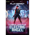 Electric Angel: A Dystopian Sci-Fi Adventure