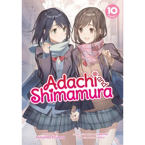 Adachi and Shimamura (Light Novel) Vol. 10