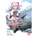 Didn't I Say to Make My Abilities Average in the Next Life?! (Light Novel) Vol. 16