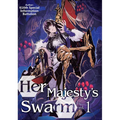 Her Majesty's Swarm: Volume 1: Volume 1
