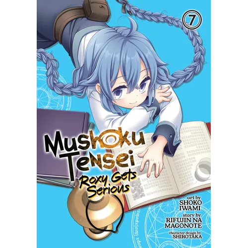 Mushoku Tensei: Roxy Gets Serious Vol. 7