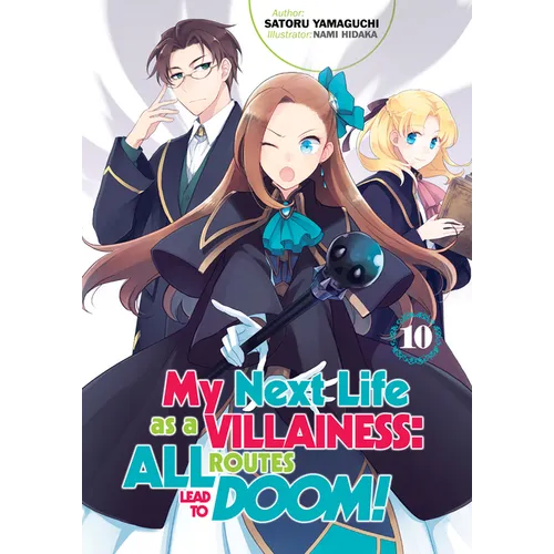 My Next Life as a Villainess: All Routes Lead to Doom! Volume 10 (Light Novel)