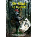 The Knight of Destiny: An Arthurian Quest for the Grail for Four Against Darkness