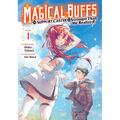 Magical Buffs: The Support Caster Is Stronger Than He Realized! (Light Novel) Vol. 1