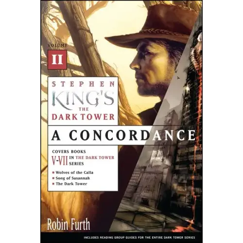 Stephen King's the Dark Tower: A Concordance, Volume II
