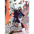 Witch and Mercenary (Light Novel) Vol. 6: Part 1
