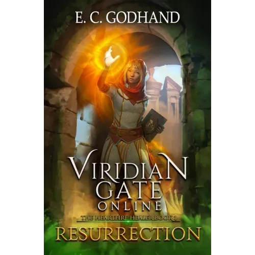 Viridian Gate Online: Resurrection: A litRPG Adventure