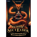 Demonic Sect Elder Cultivates Righteous Disciples: An Isekai Litrpg