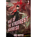 Rise of the Strongest Sovereign 3: A Post-Apocalyptic Litrpg