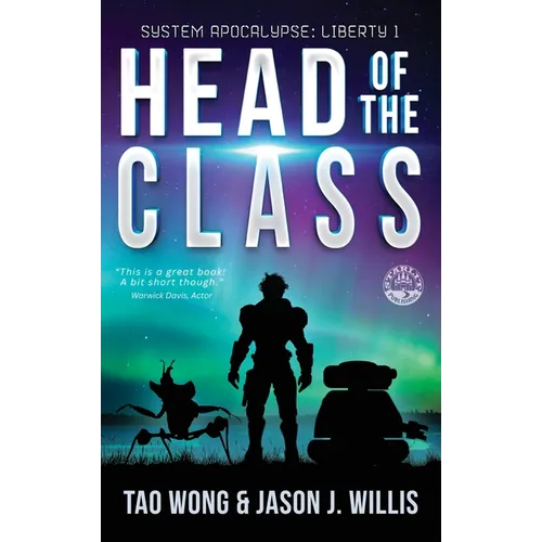 Head of the Class: Book One of the System Apocalypse Liberty series