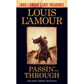 Passin' Through (Louis l'Amour's Lost Treasures)