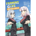 Farming Life in Another World Volume 5