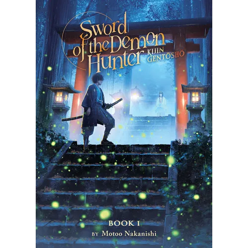 Sword of the Demon Hunter: Kijin Gentosho (Light Novel) Vol. 1