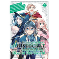 As a Reincarnated Aristocrat, I'll Use My Appraisal Skill to Rise in the World 7(manga)