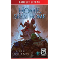 Home, Siege Home