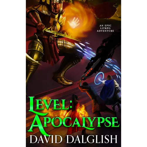 Level: Apocalypse: An Epic Litrpg Adventure