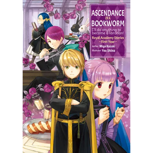 Ascendance of a Bookworm: Royal Academy Stories - First Year (Light Novel): Volume 1