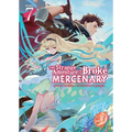 The Strange Adventure of a Broke Mercenary (Light Novel) Vol. 7