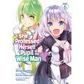 She Professed Herself Pupil of the Wise Man (Manga) Vol. 6