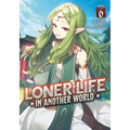 Loner Life in Another World (Light Novel) Vol. 6
