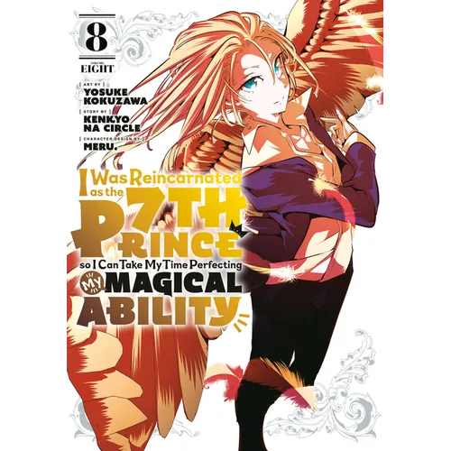 I Was Reincarnated as the 7th Prince So I Can Take My Time Perfecting My Magicalability 8
