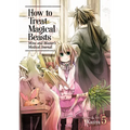 How to Treat Magical Beasts: Mine and Master's Medical Journal Vol. 5