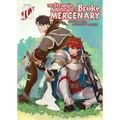 The Strange Adventure of a Broke Mercenary (Light Novel) Vol. 10
