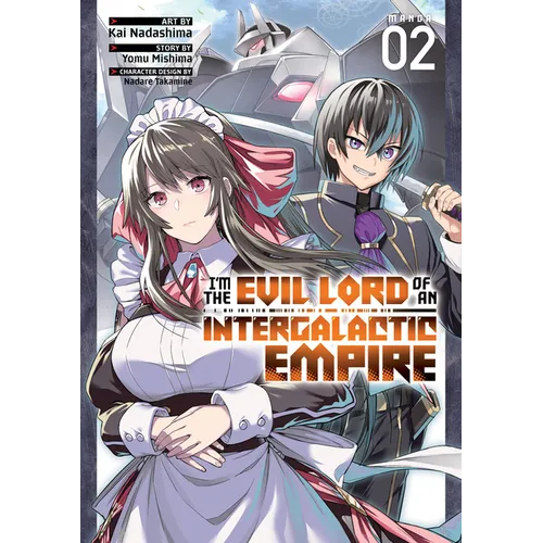 I'm the Evil Lord of an Intergalactic Empire! (Manga) Vol. 2