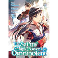 The Saint's Magic Power Is Omnipotent (Manga) Vol. 7