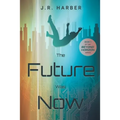 The Future Was Now