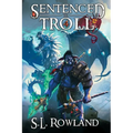 Sentenced to Troll 4