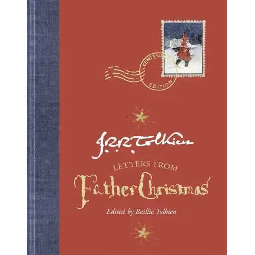 Letters from Father Christmas, Centenary Edition