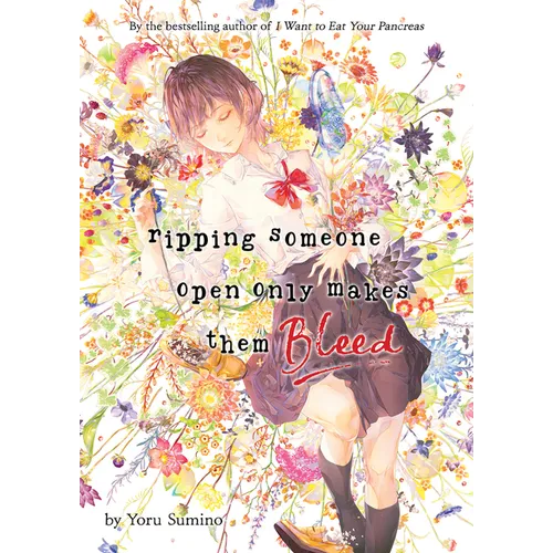 Ripping Someone Open Only Makes Them Bleed (Light Novel)