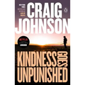 Kindness Goes Unpunished: A Longmire Mystery