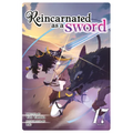 Reincarnated as a Sword (Light Novel) Vol. 17