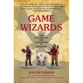 Game Wizards: The Epic Battle for Dungeons & Dragons