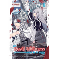 Her Royal Highness Seems to Be Angry, Volume 1 (Light Novel)