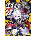 The Death Mage Volume 3: Light Novel