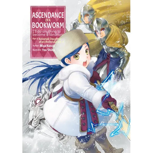 Ascendance of a Bookworm: Part 3 Volume 3 (Light Novel): Volume 10