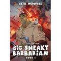 Big Sneaky Barbarian: A LitRPG Novel