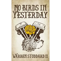 No Birds in Yesterday