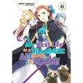 My Next Life as a Villainess: All Routes Lead to Doom! Volume 6 (Light Novel): Volume 6